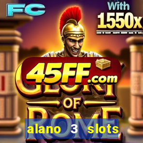 alano 3 slots dinheiro de verdade